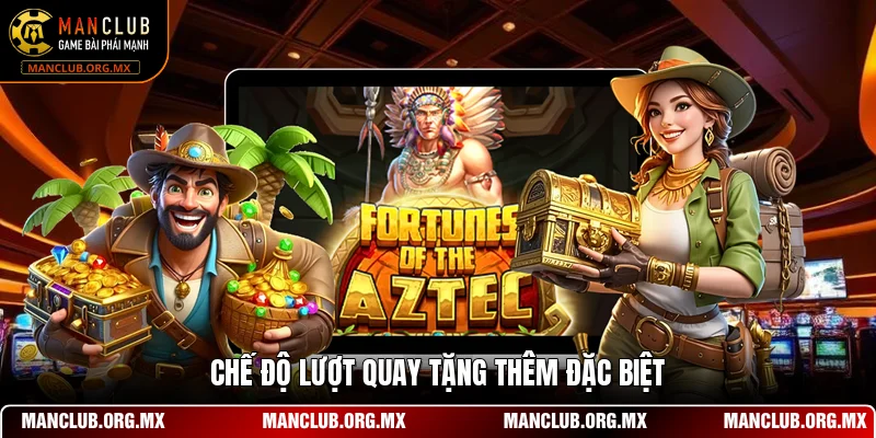 Chế độ lượt quay tặng thêm đặc biệt