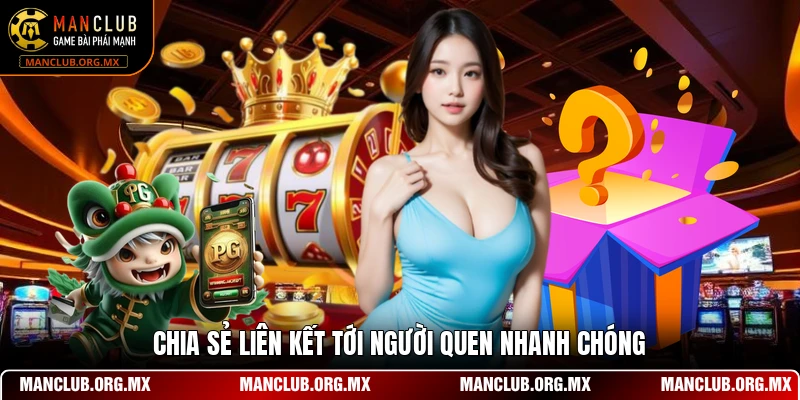 Chia sẻ liên kết tới người quen nhanh chóng