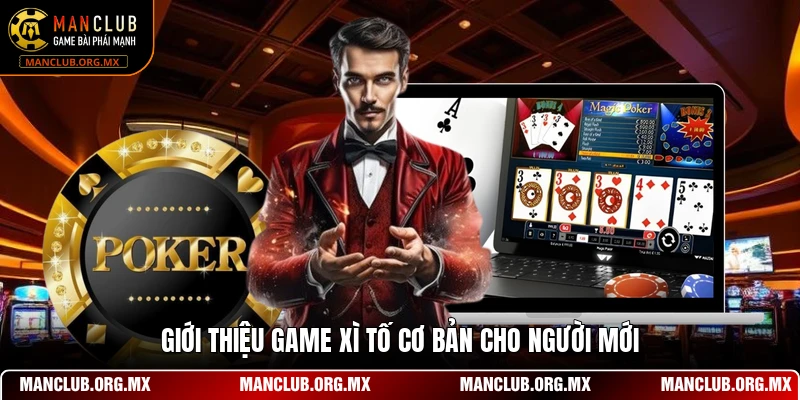 Giới thiệu game Xì Tố cơ bản cho người mới