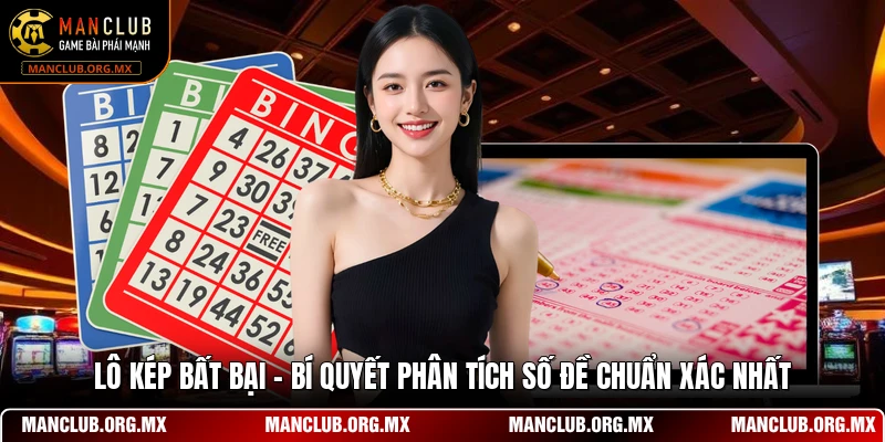 Lô Kép Bất Bại - Bí Quyết Phân Tích Số Đề Chuẩn Xác Nhất