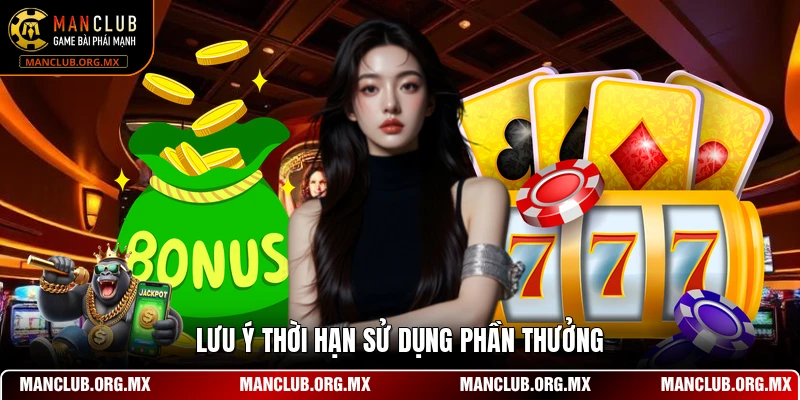 Lưu ý thời hạn sử dụng phần thưởng