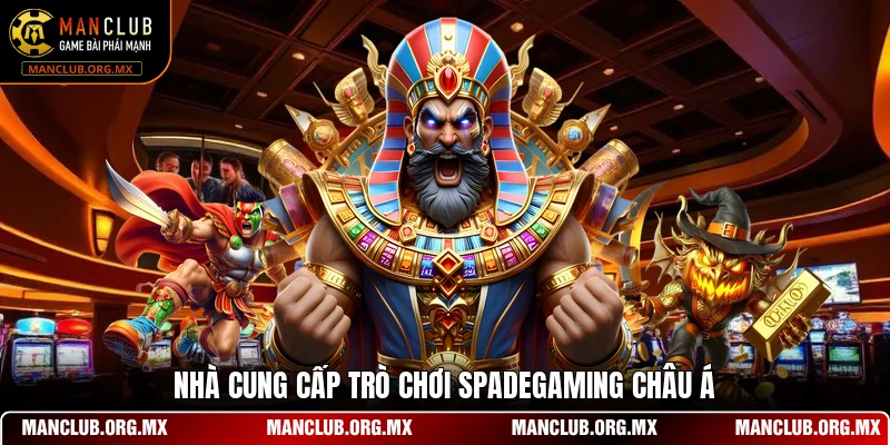 Nhà cung cấp trò chơi Spadegaming châu Á
