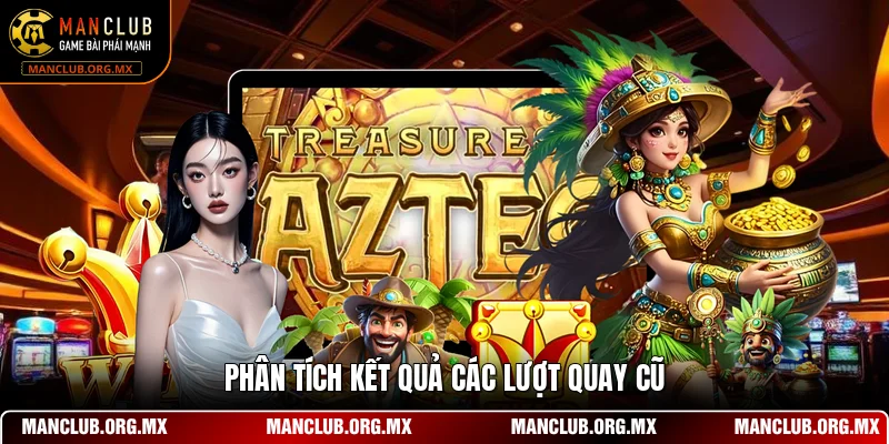 Phân tích kết quả các lượt quay cũ