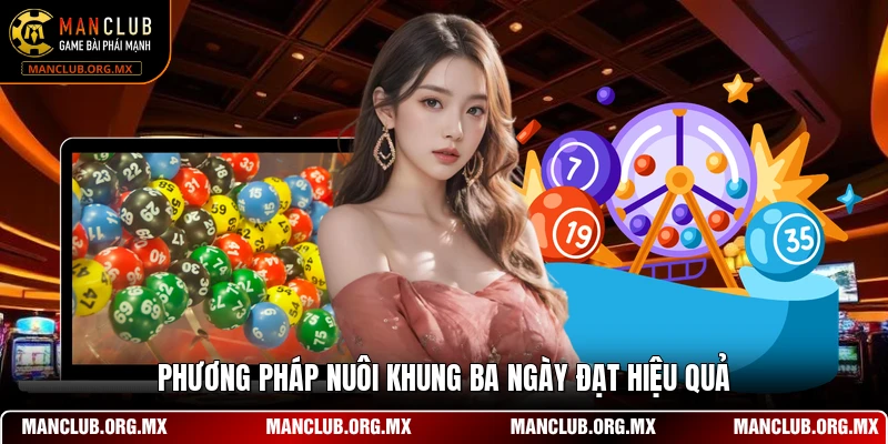 Phương pháp nuôi khung ba ngày đạt hiệu quả