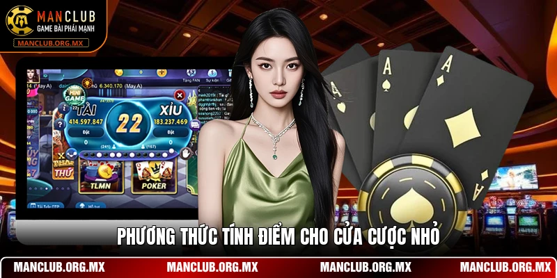 Phương thức tính điểm cho cửa cược nhỏ