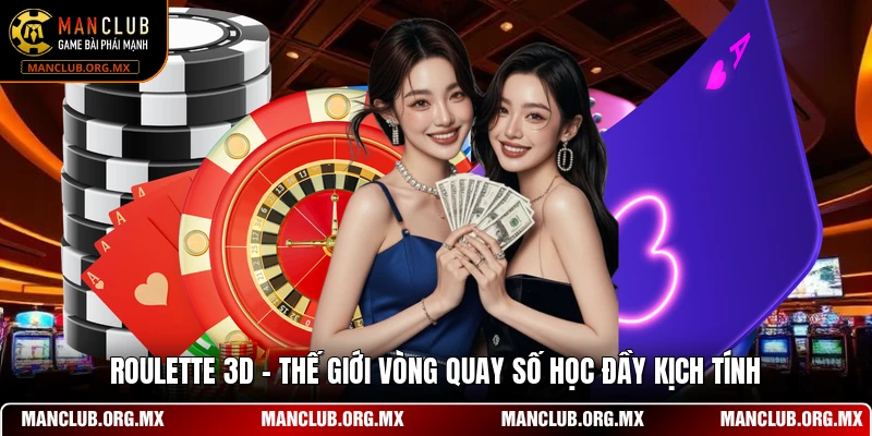 Roulette 3D - Thế Giới Vòng Quay Số Học Đầy Kịch Tính