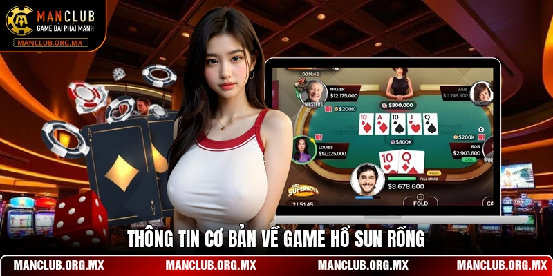 Thông tin cơ bản về game Hổ Sun Rồng