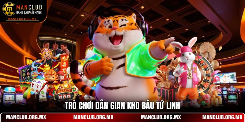 Trò chơi dân gian Kho Báu Tứ Linh