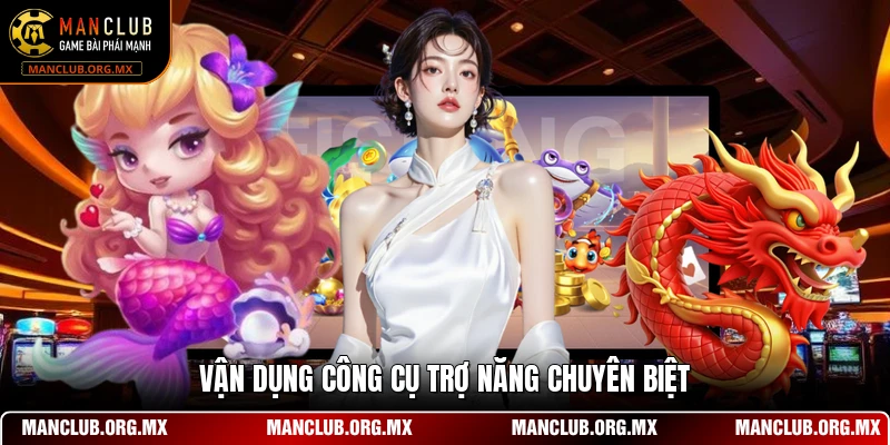 Vận dụng công cụ trợ năng chuyên biệt